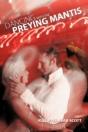 Dancing With The Preying Mantis - Preview