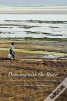 Dancing With The River