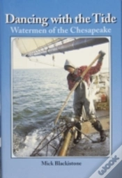 Capa do artigo Dancing With The Tide: Watermen Of The Chesapeake