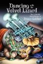 Dancing With The Velvet Lizard - Preview