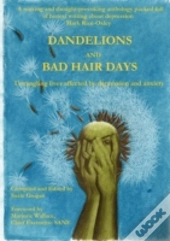 Dandelions And Bad Hair Days