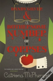 Dandy Gilver And A Bothersome Number Of Corpses