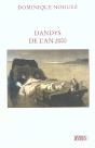 Dandys De L'An 2000 - Suivi De "Fragments Pour Les Enerves De Jumieges" - Preview