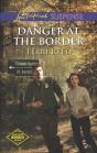Danger At The Border - Preview