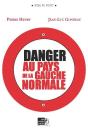 Danger Au Pays De La Gauche Normale - Preview