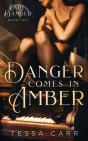 Danger Comes In Amber - Preview