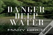 Danger Deep Water