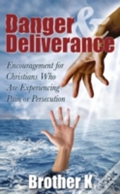 Danger & Deliverance: Encouragement For