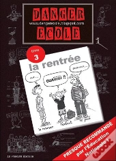 Danger Ecole Volume 3