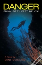 Danger From Fifty Feet Below