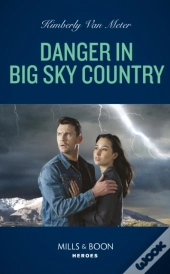 Danger In Big Sky Country