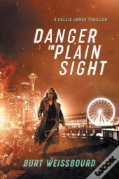 Danger In Plain Sight
