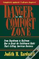 Danger In The Comfort Zone