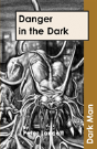 Danger In The Dark - Preview