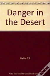 Danger In The Desert
