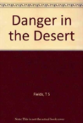 Danger In The Desert