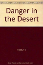 Danger In The Desert - Preview