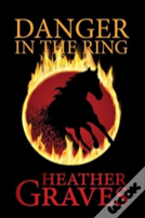 Danger In The Ring