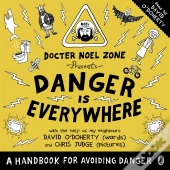 Danger Is Everywhere: A Handbook For Avoiding Danger