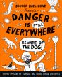 Danger Is Still Everywhere: Beware Of The Dog (Danger Is Everywhere Book 2) - Preview