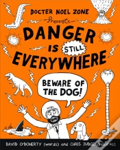 Capa do artigo Danger Is Still Everywhere: Beware Of The Dog (Danger Is Everywhere Book 2)
