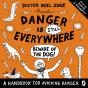Danger Is Still Everywhere: Beware Of The Dog (Danger Is Everywhere Book 2) - Preview