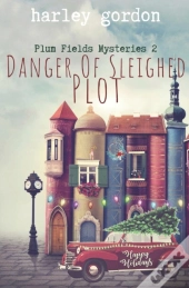 Danger Of Sleighed Plot