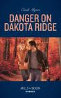 Danger On Dakota Ridge - Preview