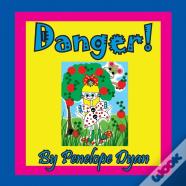 Danger!