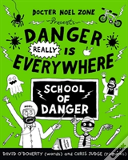 Capa do artigo Danger Really Is Everywhere: School Of Danger (Danger Is Everywhere 3)