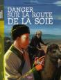 Danger Sur La Route De La Soie - Preview