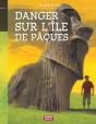 Danger Sur L'Île De Pâques - Preview