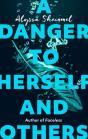 Danger To Herself And Others - Preview
