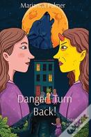 Danger! Turn Back!