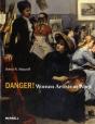 Danger! Women Artists At Work - Preview