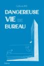 Dangereuse Vie De Bureau - Preview