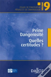 Capa do artigo Dangerosité Et Peine ; Quelles Certitudes ?