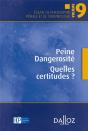 Dangerosité Et Peine ; Quelles Certitudes ? - Preview