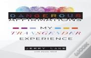 Dangerous Affirmations