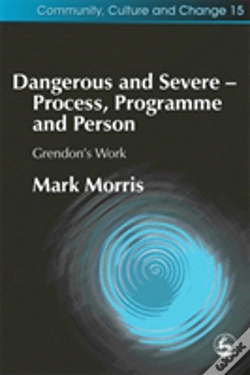 Capa do artigo Dangerous And Severe - Process, Programme And Person