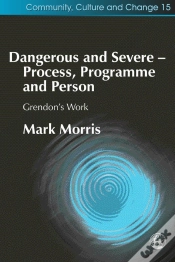 Capa do artigo Dangerous And Severe - Process, Programme And Person
