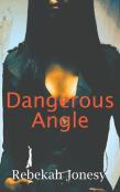 Dangerous Angle
