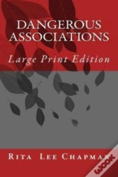Dangerous Associations