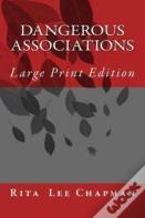 Dangerous Associations