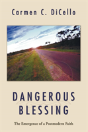 Dangerous Blessing - Preview