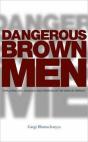 Dangerous Brown Men - Preview