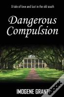 Dangerous Compulsion