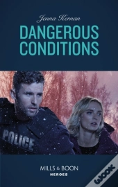 Dangerous Conditions