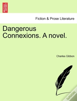Capa do artigo Dangerous Connexions. A Novel.