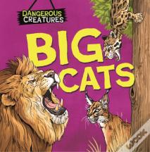 Dangerous Creatures: Big Cats
